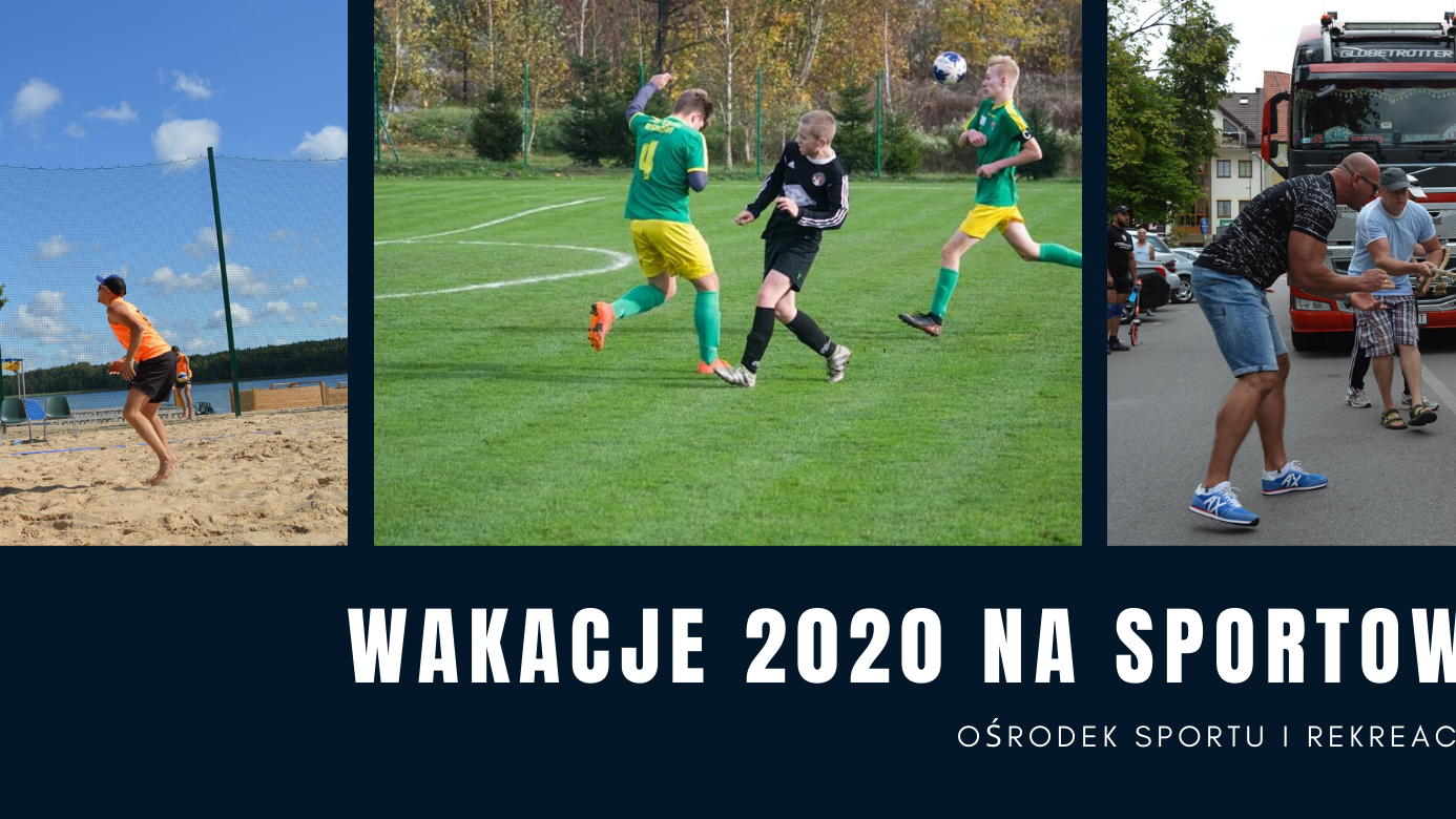 WAKACJE 2020 NA SPORTOWO